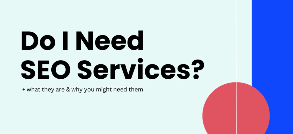 Do I Need SEO Services for My Small Business?