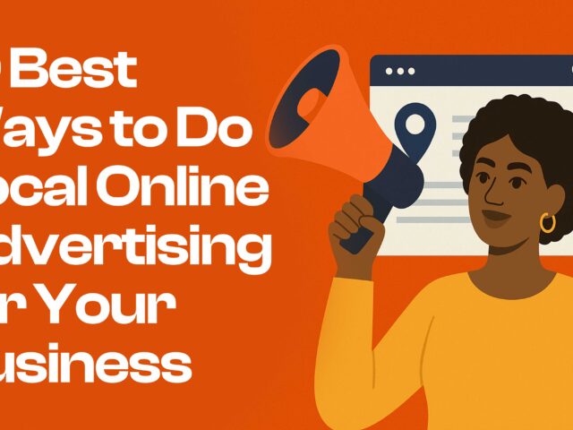 10 Best Ways to Do Local Online Advertising for Your Business