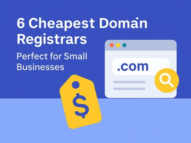 6 Cheapest Domain Registrars: Perfect for Small Businesses